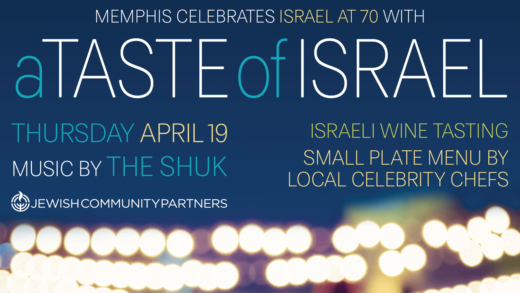 A Taste Of Israel: Celebrating Israel at 70 with a Special Night